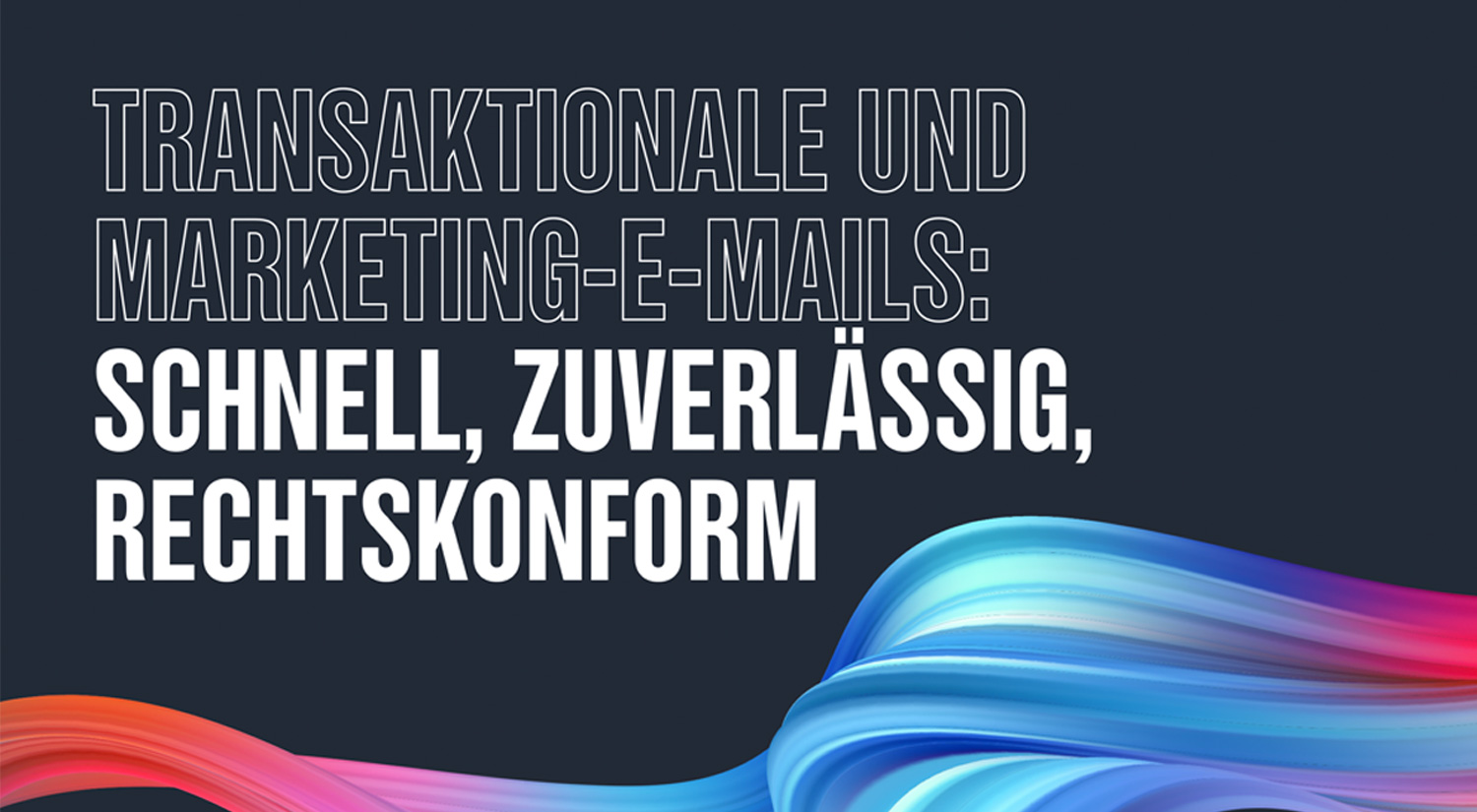 Transactional Email or Marketing Emails: Make them arrive reliably