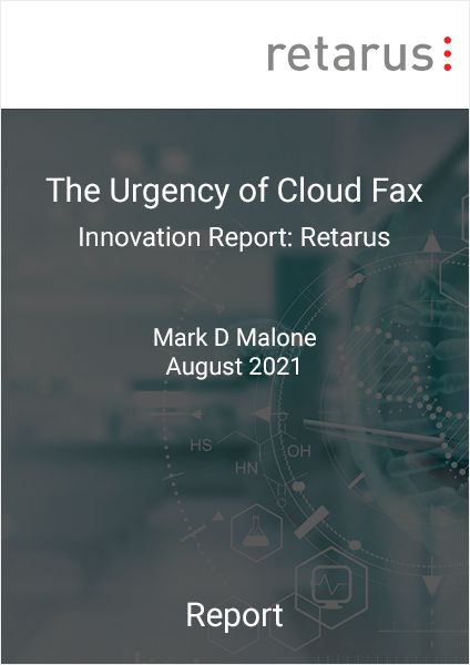 2021 Innovation Report: The Urgency of Cloud Fax, by Mark Malone